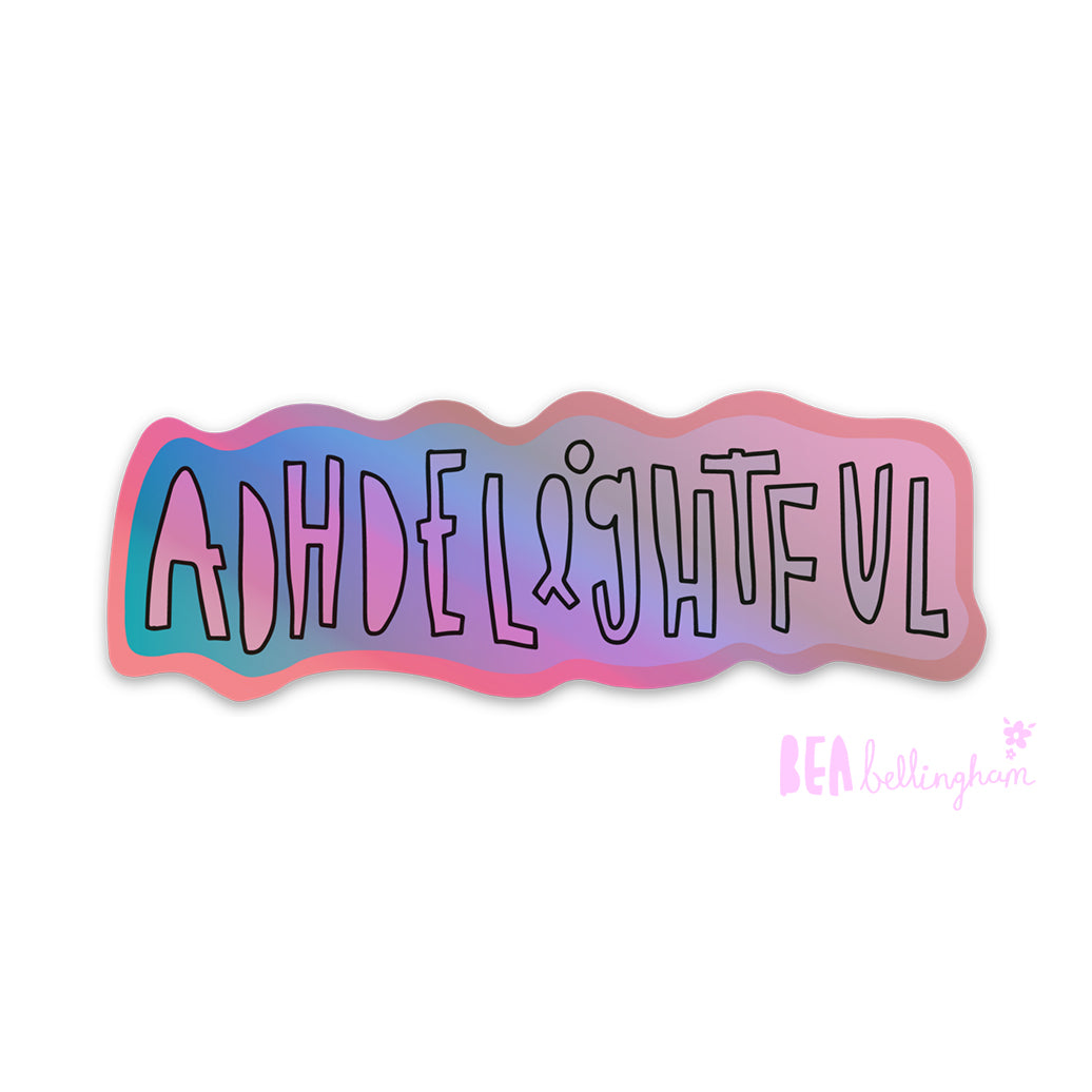 ADHDelightful Holographic Sticker