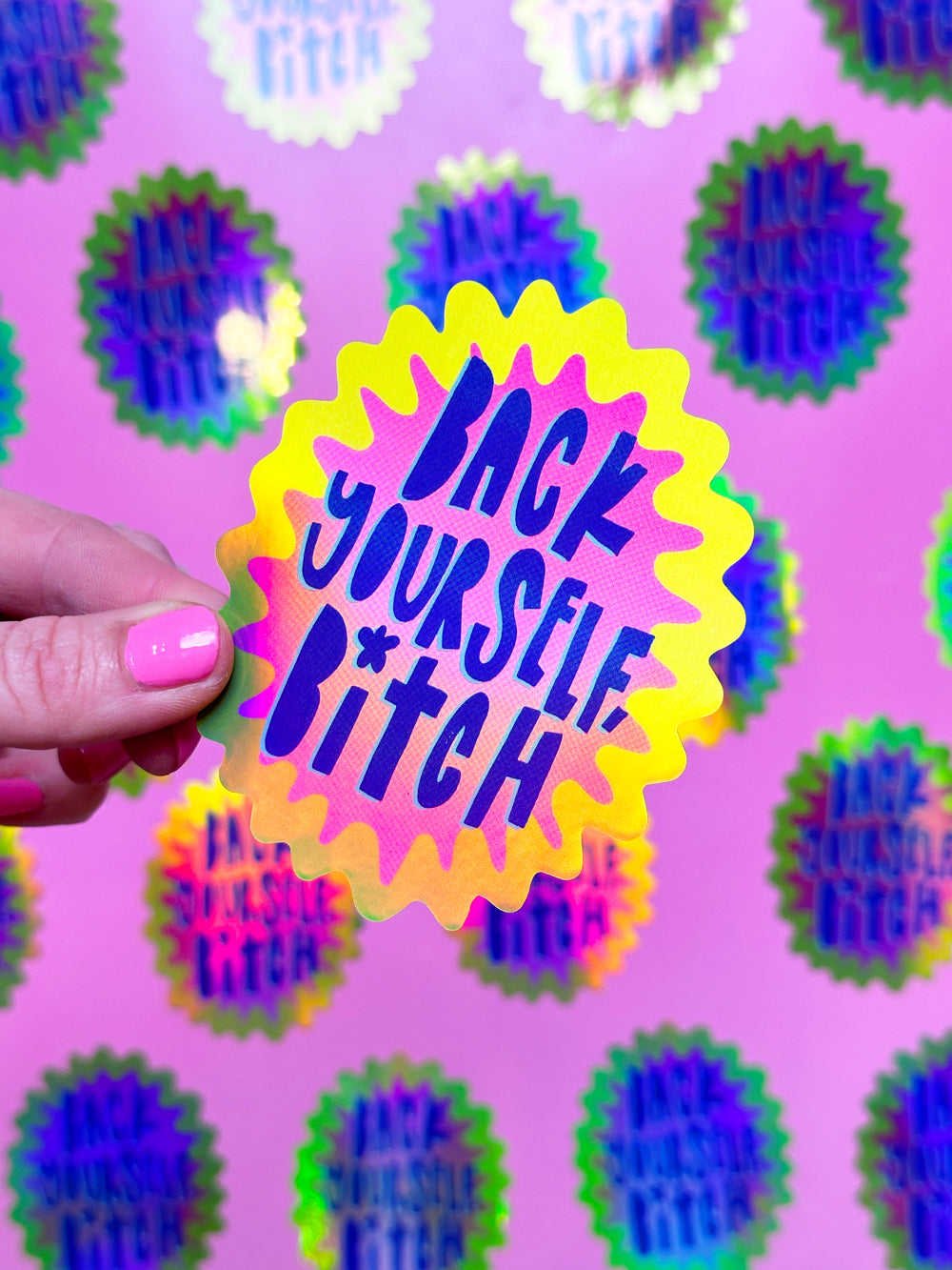 Back Yourself Bitch Sticker
