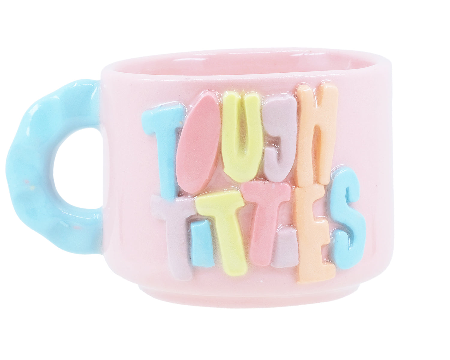 Tough Titties - Teacup mug