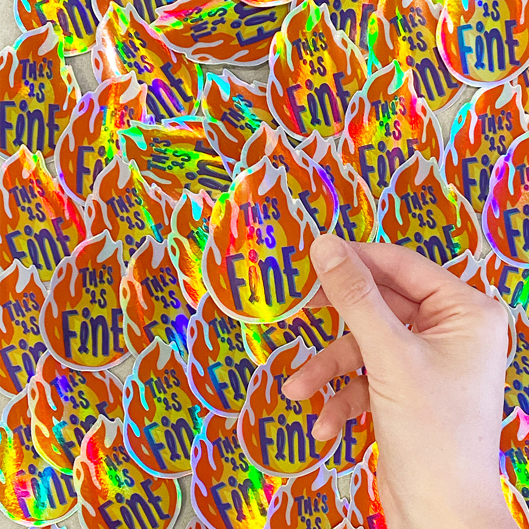 This Is Fine Flames Holographic Sticker